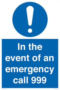 In the event of an emergency call 999